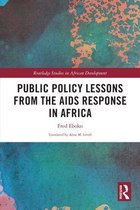 Routledge Studies in African Development - Public Policy Lessons from the AIDS Response in Africa