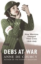 WOMEN IN HISTORY - Debs at War