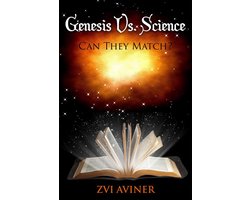 Genesis Vs. Science , Can They Match?