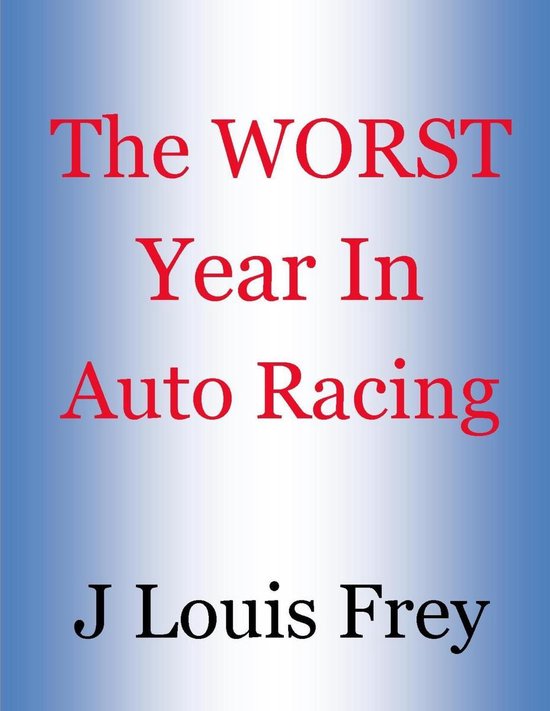 The Worst Year in Racing - cover