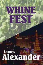 Whine Fest
