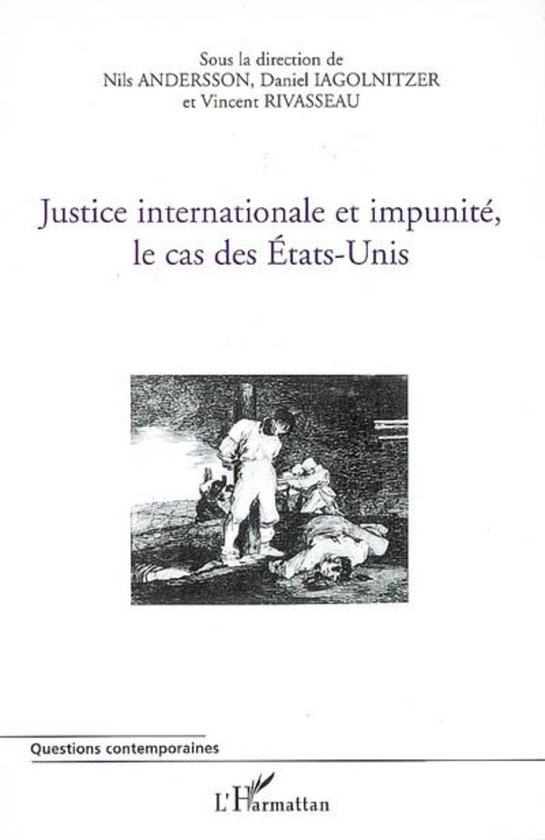 Justice internationale et impunité, le cas des Etats-Unis - cover
