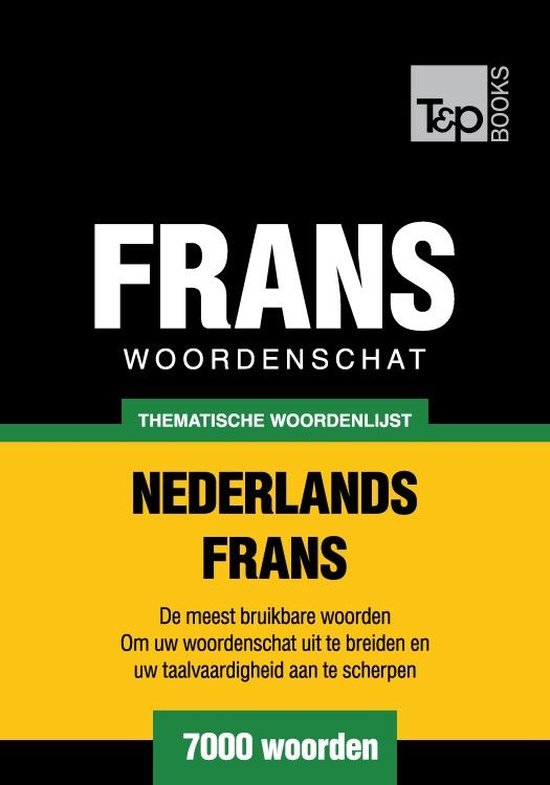 Thematische woordenschat Nederlands-Frans - 7000 woorden - cover