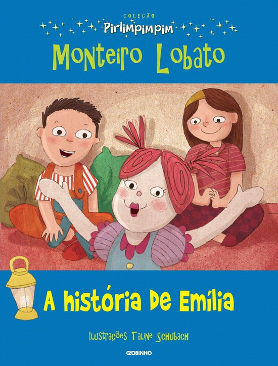 Coleção Pirlimpimpim - A história de Emília (ebook), Monteiro Lobato ...