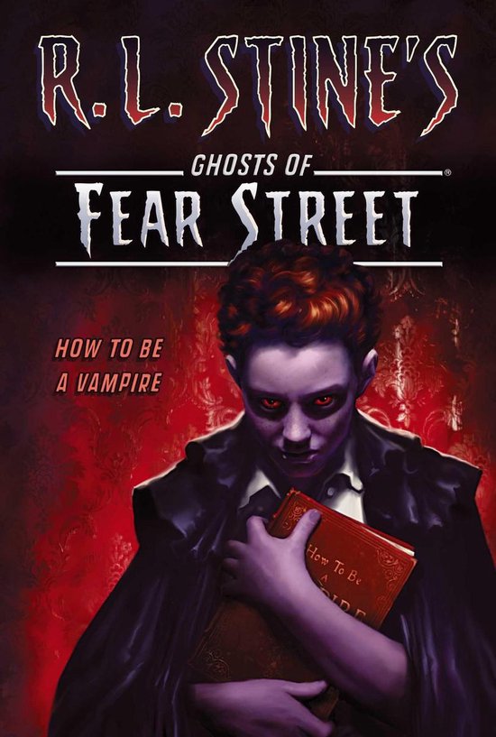 R.L. Stine's Ghosts of Fear Street - How to Be a Vampire - cover