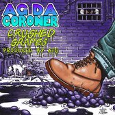 Ag Da Coroner - Crushed Grapes (LP)