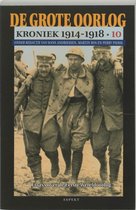 De Grote Oorlog, kroniek 1914-1918 10