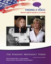 Finding a Voice: Women's Fight for Equal - The Feminist Movement of Today