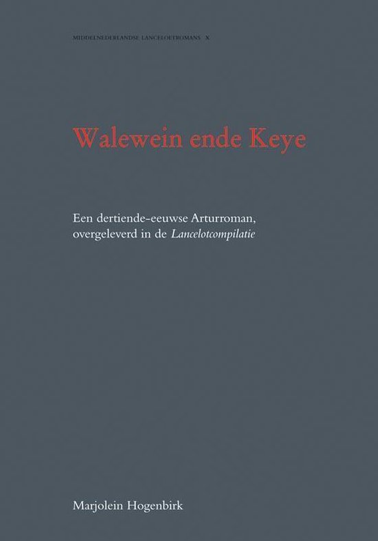 Cover van het boek 'Walewein ende Keye / druk 1'