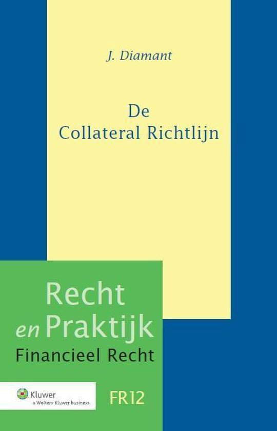 Recht en praktijk financieel recht FR12 -   De collateral ri ... - cover