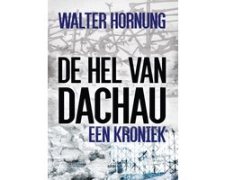 De hel van Dachau