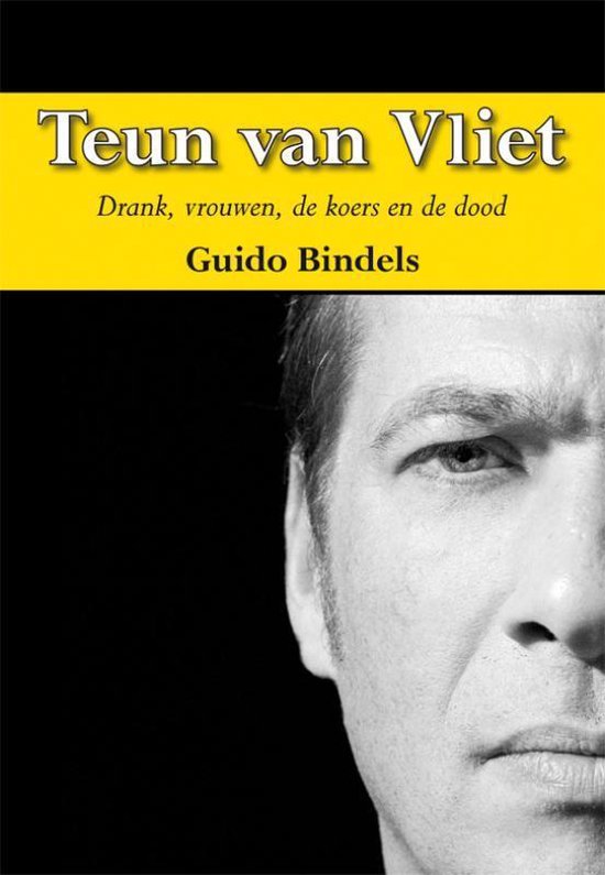 Cover van het boek 'Teun van Vliet' van Guido Bindels