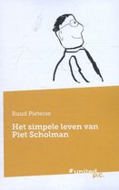 Het simpele leven van piet scholman