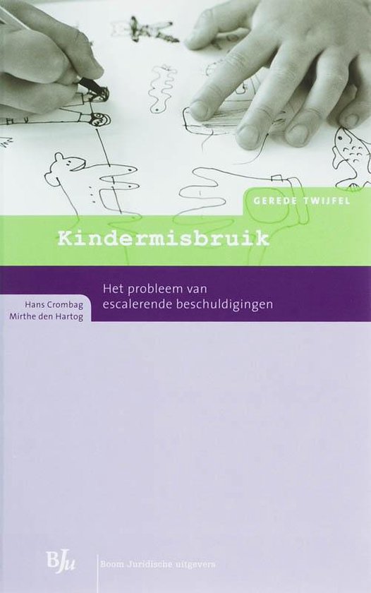 Cover van het boek 'Kindermisbruik / druk 1' van Marjolein den Hartog en H.F.M. Crombag