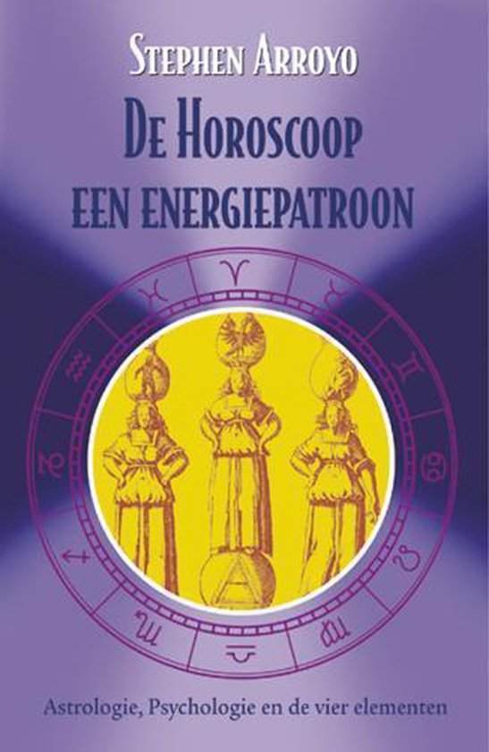 Cover van het boek 'De horoscoop, een energiepatroon' van Stephen Arroyo
