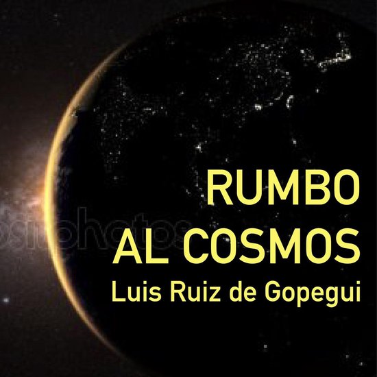 Rumbo al cosmos. La gran aventura de la exploración espacia ... - cover
