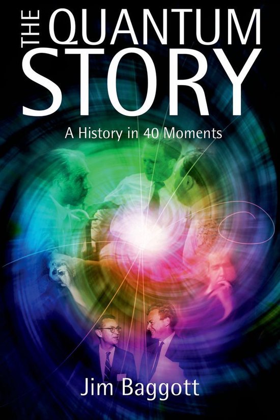 Oxford Landmark Science - The Quantum Story:A history in 40  ... - cover