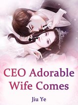 Volume 3 3 - CEO, Adorable Wife Comes