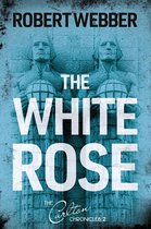 Boek cover The White Rose van Robert Webber