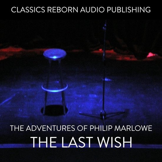 The Adventures of Philip Marlowe - The Last Wish - cover