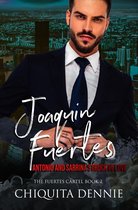 Joaquin Fuertes (The Fuertes Cartel Book 2)
