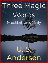 Three Magic Words, Meditations Only