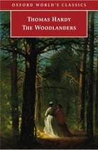 Oxford World's Classics - The Woodlanders
