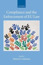 Collected Courses of the Academy of European Law - Compliance and the Enforcement of EU Law