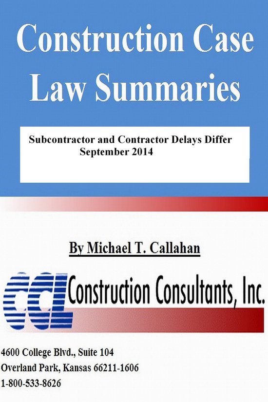 Construction Case Law Summaries: Subcontractor and Contracto ... - cover