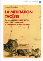 Eyrolles Pratique - La méditation taoïste