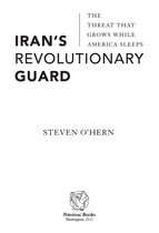 Iran's Revolutionary Guard: The Threat That Grows While America Sleeps