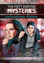 The Matt Merton Mysteries - Changing Sides