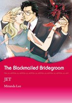 The Blackmailed Bridegroom (Harlequin Comics)