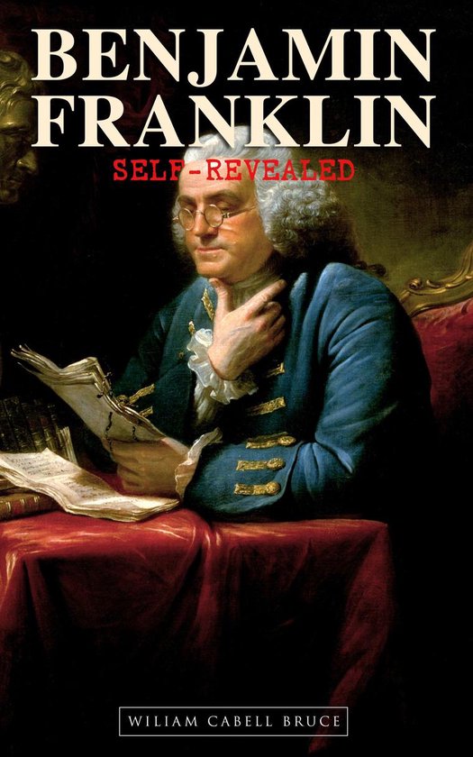 Benjamin Franklin, Self-Revealed - cover