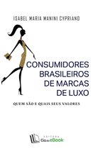 Consumidores brasileiros de marcas de luxo