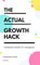 The Actual Growth Hack - Complete Guide for Instagram by Pro Singh