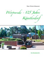 Worpswede - 125 Jahre Künstlerdorf