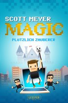 Magic 2.0 1 - PLÖTZLICH ZAUBERER