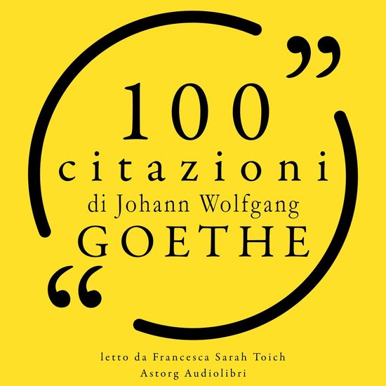 100 citazioni di Johann Wolfgang Goethe - cover