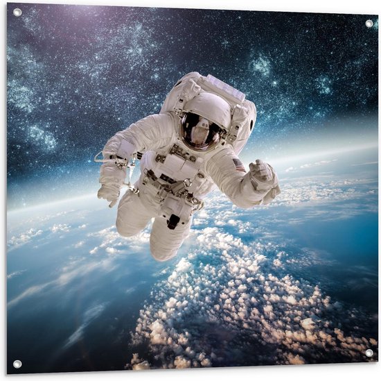 Tuinposter – Astronaut in de Ruimte - 100x100cm Foto op Tuinposter  (wanddecoratie voor buiten en binnen)