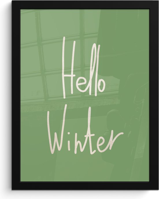 Fotolijst inclusief poster 30x40 cm - Quote winter - Kerst accessoires - Foto in kader - Muurposter met zwarte lijst - Wanddecoratie - Fotokader decoratie - Posters in fotolijsten - Groene muurdecoratie woonkamer - Kerstdecoratie