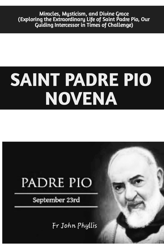 SAINT PADRE PIO NOVENA (ebook), Fr John Phyllis | 1230007186097 | Boeken | bol