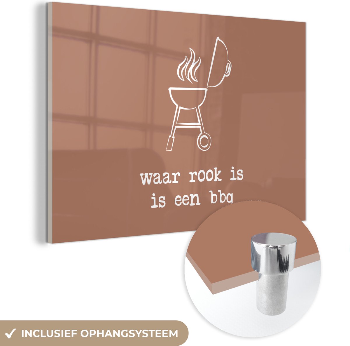 ® Glasschilderij 90x60 cm - Schilderij acrylglas - Waar rook is is een bbq - Spreuken - Qu