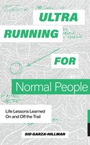 Ultrarunning for Normal People