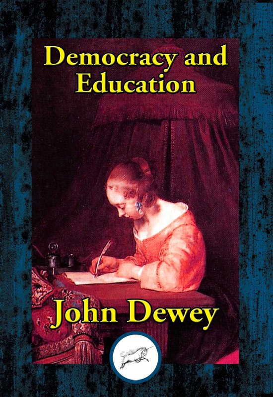 Democracy and Education (ebook), John Dewey | 9781515416210 | Boeken | bol