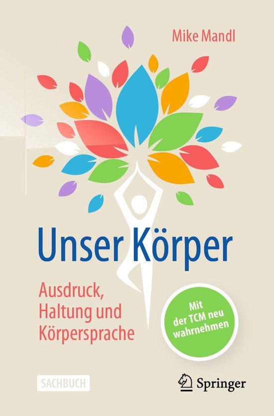 Boek "Unser Körper" van Mike Mandl over lichaamstaal, houding en expressie, met een gestileerd figuur en kleurrijke bladeren.