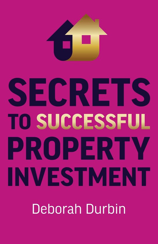 Secrets to Successful Property Investment - cover