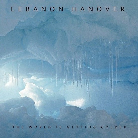 Lebanon Hanover - The World Is Getting Colder (LP)