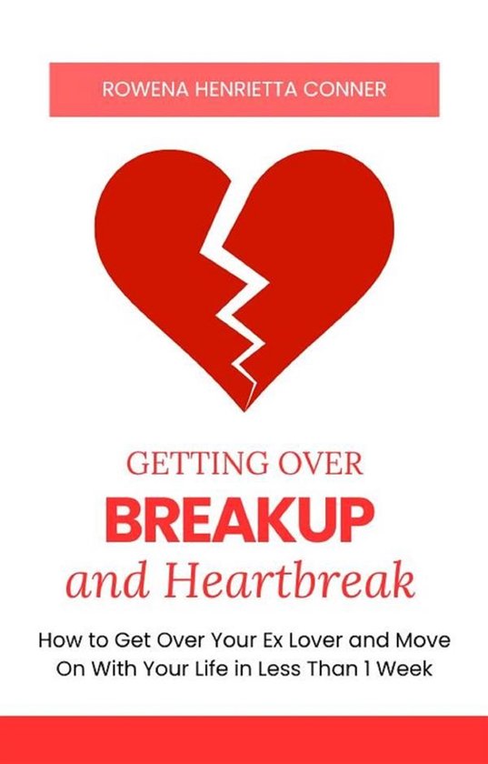 Getting Over Breakup and Heartbreak - cover