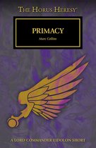 The Horus Heresy - Primacy